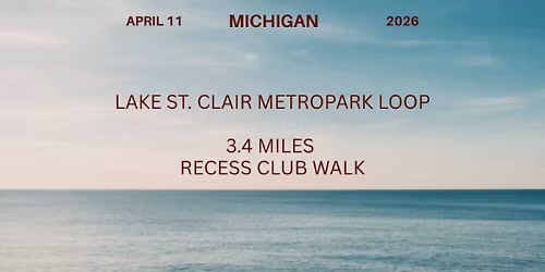 Recess Club: April 11th Lake St. Clair Metropark Loop