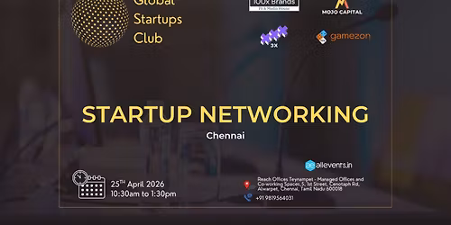 GLOBAL STARTUPS CLUB STARTUP NETWORKING Chennai