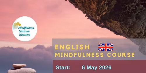 6 May: English guided Mindfulness (MBSR) training for stress relief| Haarlem city center