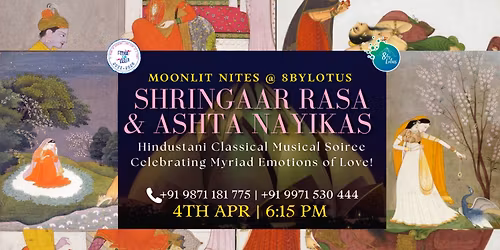 Shringaar Rasa & Ashta Nayikas: Hindustani Classical Musical Soiree Celebrating Emotions of Love!