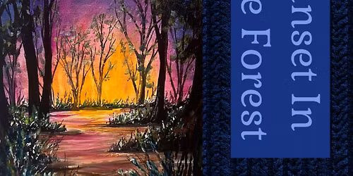 Two-Week Back to the Basics Painting Workshop: Oil Glazing - Sunset in the Forest