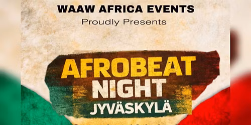 Afrobeat Night JYV\u00c4SKYL\u00c4