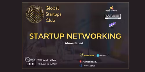 GLOBAL STARTUPS CLUB l STARTUP NETWORKING Ahmedabad 2026