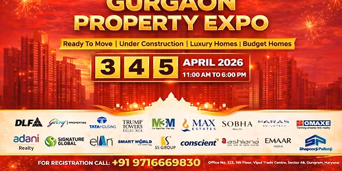 Gurgaon Property Expo \u2014 3 days, DLF, M3M, Adani Realty, Emaar, Godrej, 
