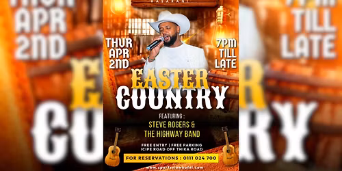 Easter Country with Steve Rogers in Nairobi | April 2nd at Sportsview Hotel