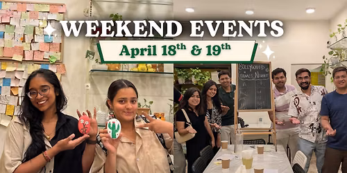 Weekend Events at CPL, Naranpura (April 18th & 19th)