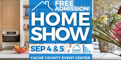 FREE Logan Home Show, September 2026