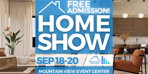 FREE Pocatello Home Show, September 2026
