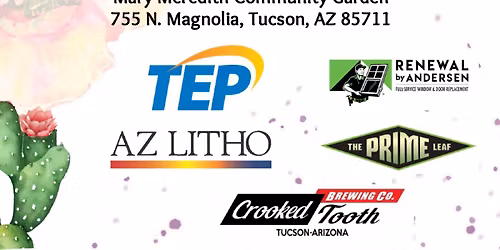 Community Gardens of Tucson Bloomin\u2019 Bash Event\u00a0\u00a0