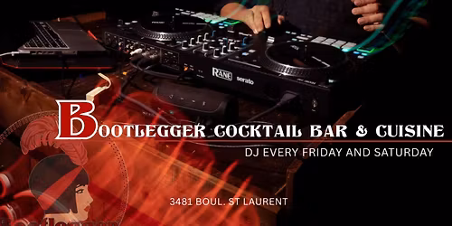 DJ nights at Bootlegger \u2013 Friday and Saturday