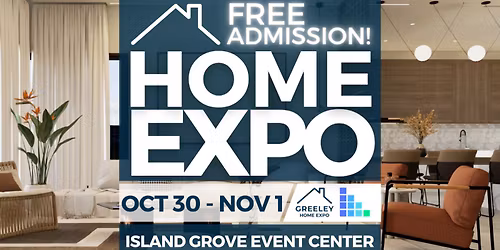FREE Greeley Home Expo, October 2026