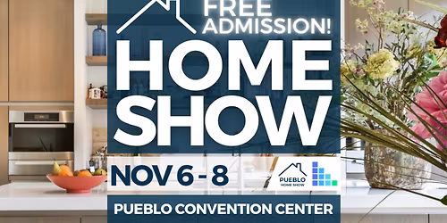 FREE Pueblo Home Show, November 2026