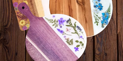 Serving Board W\/Pressed Flowers & Resin Workshop *ADVANCED RESERVATION REQUIRED
