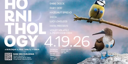Dark Side Burlesque\u2019s Hornithology: A Drag & Burlesque Tribute to Birds!