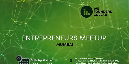 Entrepreneurs Meetup by We Founders Collab Mumbai 2026