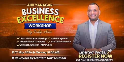 Business Excellence Workshop By Dilip Auti - Navi Mumbai