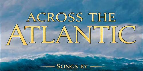 Across the Atlantic: Songs by Irish and American Women