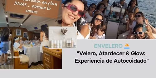 \u201cVelero, Atardecer & Glow: Experiencia de Autocuidado"