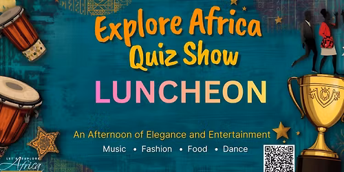 Explore Africa Quiz Show LUNCHEON