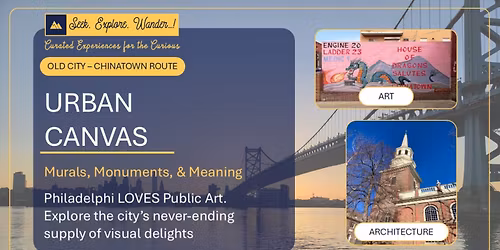 URBAN CANVAS TOUR: Murals, Monuments, & Meaning (Old City + Chinatown)