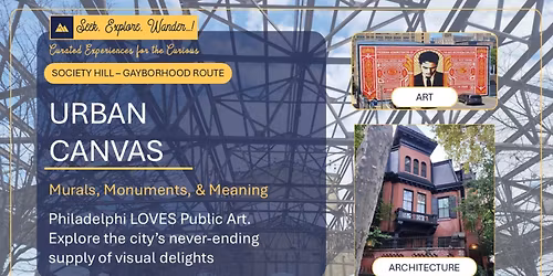 URBAN CANVAS TOUR: Murals, Monuments, &amp; Meaning (Society Hill + Gayborhood)