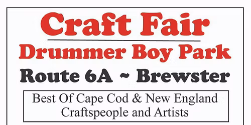 A Different Drummer Craft Fair ~ September 12 & 13 ~ Brewster MA