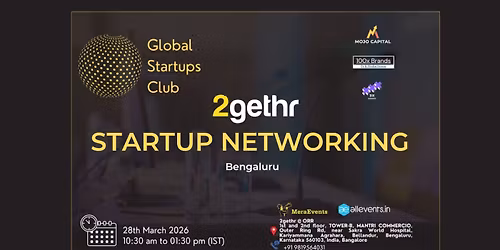 GLOBAL STARTUPS CLUB l STARTUP NETWORKING Bengaluru 2026
