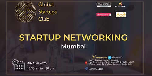 GLOBAL STARTUPS CLUB l STARTUP NETWORKING Mumbai 2026