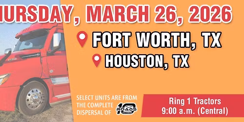 Upcoming Tractor Auction In Fort Worth \/ Houston, TX \u2013 Explore Equipment Opportunities