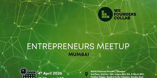 Entrepreneurs Meetup by We Founders Collab Mumbai 2026