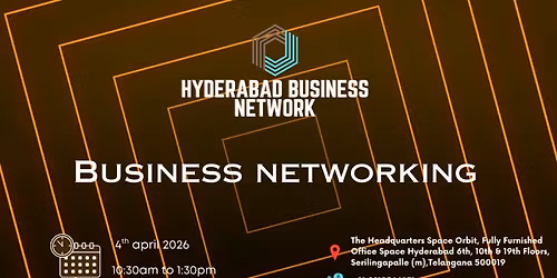 HYDERABAD BUSINESS NETWORK | BUSINESS NETWORKING 2026