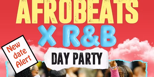 AFROBEATS & RNB - DAY PARTY (PHOENIX)