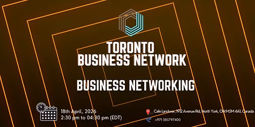 Business Networking Toronto 2026