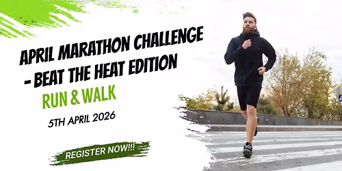 APRIL MARATHON CHALLENGE 2026 - BEAT THE HEAT EDITION