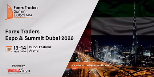 Forex Traders Expo & Summit Dubai 2026