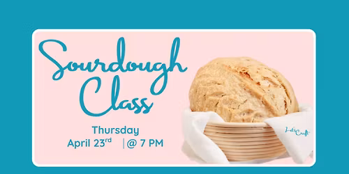 Sourdough 101 \u2013 Public Workshop