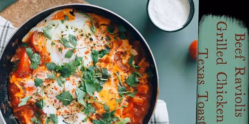 The Art of Cooking: Back to the Basics Class - Beef Raviolis with Texas Toast and Grilled Chicken