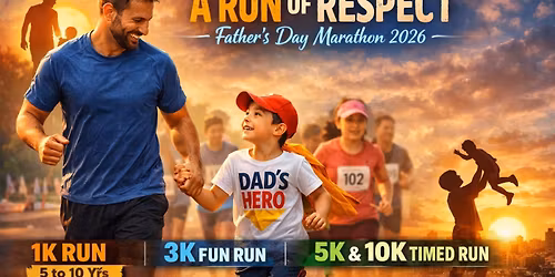A Run of Respect. A Race of Love. Father\u2019s Day Marathon 2026