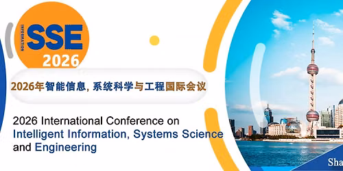 2026 International Conference on Intelligent Information, Systems Science and Engineering(ISSE 2026)