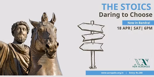 The Stoics: Daring to Choose
