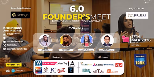 Founder's Meet 6.0 | Networking Event | LIMITED SLOT LEFT
