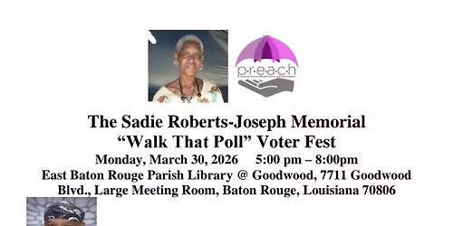 Sadie Roberts-Joseph Memorial "Walk That Poll" Voter Fest and Documentary Film Screening 