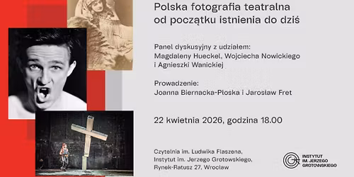 Pami\u0119\u0107 teatru. Polska fotografia teatralna od pocz\u0105tku istnienia do dzi\u015b