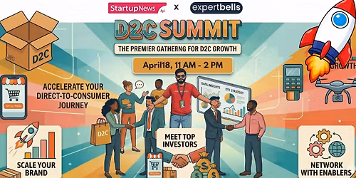 D2C Summit | Gurugram | April 18, 2026 Organised by StartupNews.fyi