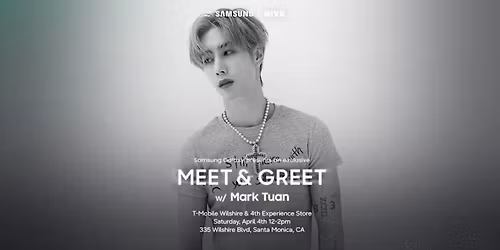 Meet & Greet With Mark Tuan
