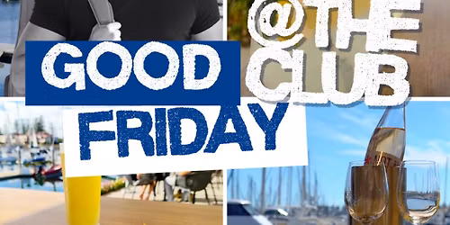 Good Friday at the Club with Live Music