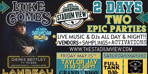 Luke Combs Weekend @ Stadium View