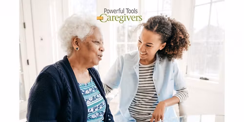 Powerful Tools for Caregivers (PTC) Classes