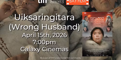 North Bay Film Presents: UIKSARINGITARA (WRONG HUSBAND)