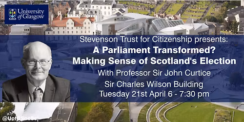 A Parliament Transformed? Making Sense of Scotland's Election